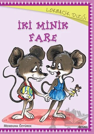 İki Minik Fare – Memduha Özyürek – Özyürek Yayınları kitap kapağı