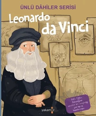 Leonardo da Vinci - Ünlü Dahiler Serisi – Kolektif – Yakamoz Yayınevi kitap kapağı