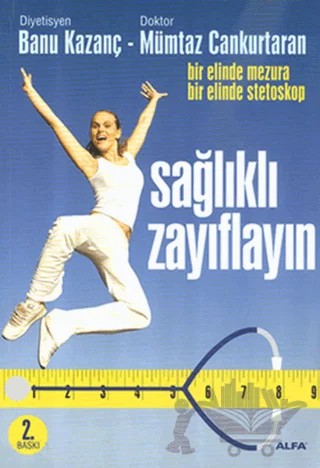 Sağlıklı Zayıflayın – Mümtaz Cankurtaran – Alfa Yayınları kitap kapağı