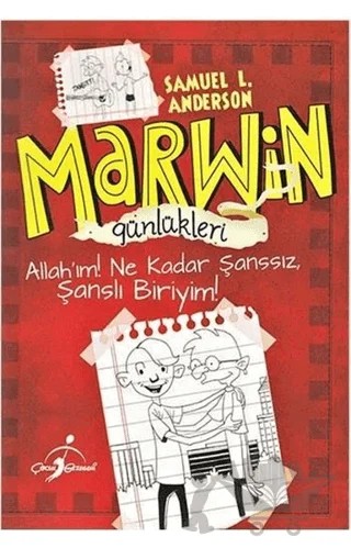 Marwin Günlükleri - Allah´ım Ne Kadar Şanssız, Şanslı Biriyim! – Samuel L. Andersen – Çocuk Gezegeni kitap kapağı