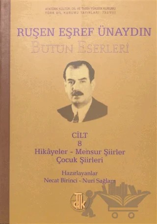 Ruşen Eşref Ünaydın Bütün Eserleri Cilt: 8 – Kolektif – Türk Dil Kurumu Yayınları kitap kapağı