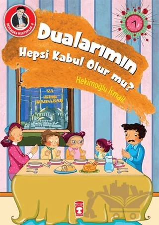 Dualarımın Hepsi Kabul Olur mu? – Hekimoğlu İsmail – Timaş Gülce Çocuk kitap kapağı