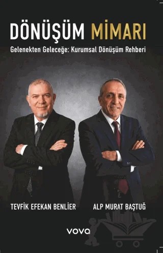 Dönüşüm Mimarı – Tevfik Efekan Benlier, Alp Murat Baştuğ – Vova Yayınları kitap kapağı