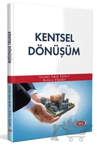 Kentsel Dönüşüm – Cevdet Emin Ekinci, Belkıs Elyiğit – Data Yayınları kitap kapağı