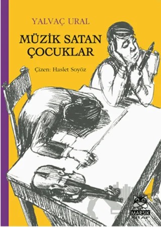 Müzik Satan Çocuklar – Yalvaç Ural – Marsık Kitap kitap kapağı