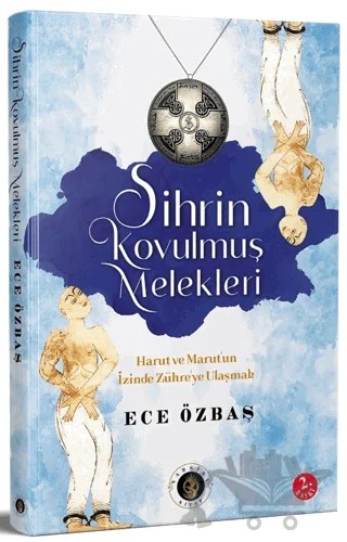Sihrin Kovulmuş Melekleri – Ece Özbaş – Narsist kitap kapağı