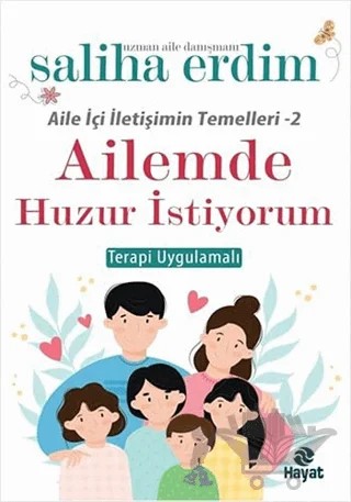 Ailemde Huzur İstiyorum – Saliha Erdim – Hayat Yayınları kitap kapağı