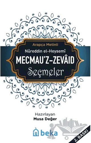 Mecmau'z-Zevaid Seçmeler – Nûreddin el-Heysemî – Beka Yayınları kitap kapağı