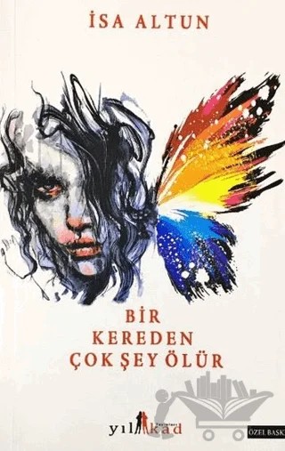 Bir Kereden Çok Şey Ölür – İsa Altun – Yılkad Yayınları kitap kapağı