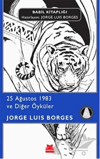 25 Ağustos 1983 ve Diğer Öyküler – Jorge Luis Borges – Kırmızı Kedi Yayınevi kitap kapağı