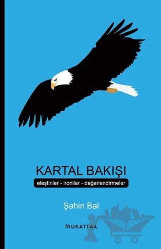 Kartal Bakışı – Şahin Bal – Mukattaa Yayınları kitap kapağı