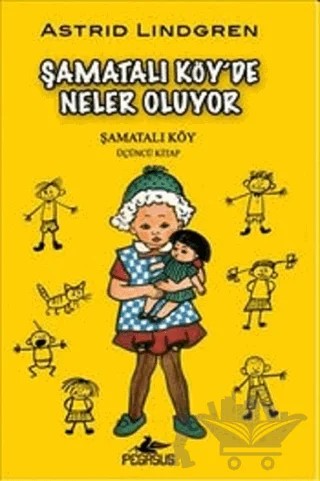 Şamatalı Köy’de Neler Oluyor? – Astrid Lindgren – İthaki Yayınları kitap kapağı