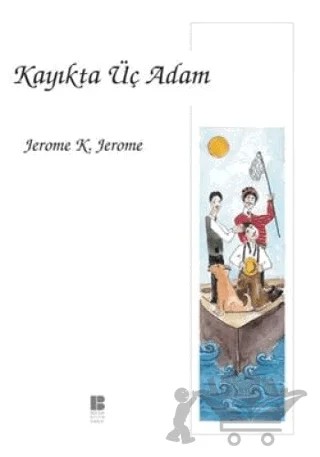Kayıkta Üç Adam – Jerome K. Jerome – Bilge Kültür Sanat kitap kapağı