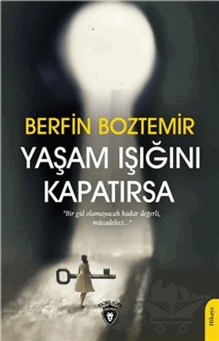 Yaşam Işığını Kapatırsa – Berfin Boztemir – Dorlion Yayınları kitap kapağı