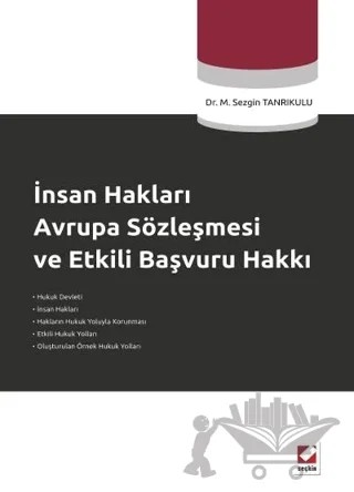 İnsan Hakları Avrupa Sözleşmesi ve Etkili Başvuru Hakkı – M. Sezgin Tanrıkulu – Seçkin Yayıncılık kitap kapağı