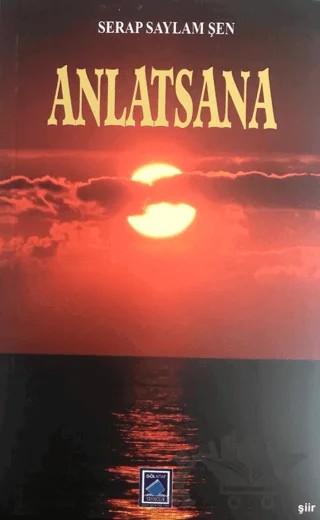 Anlatsana – Serap Saylam Şen – Göl Yayıncılık kitap kapağı