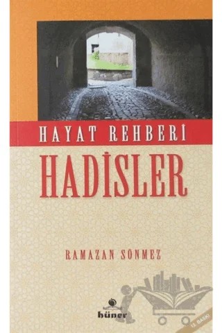 Hayat Rehberi Hadisler – Ramazan Sönmez – Hüner Yayınevi kitap kapağı