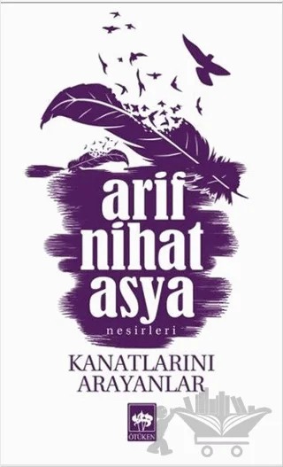 Kanatlarını Arayanlar – Arif Nihat Asya – Ötüken Neşriyat kitap kapağı