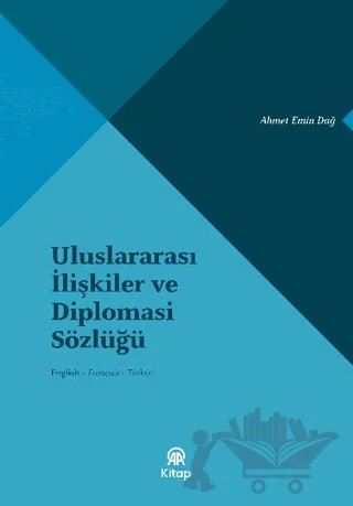 Uluslararası İlişkiler ve Diplomasi Sözlüğü – Ahmet Emin Dağ – AA Kitap kitap kapağı