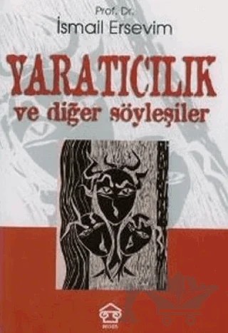 Yaratıcılık ve Diğer Söyleşiler – İsmail Ersevim – Assos Yayınları kitap kapağı