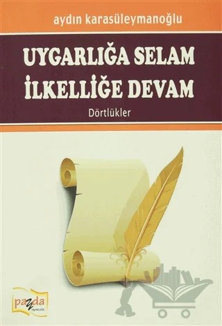 Uygarlığa Selam İlkelliğe Devam – Aydın Karasüleymanoğlu – Payda Yayıncılık kitap kapağı