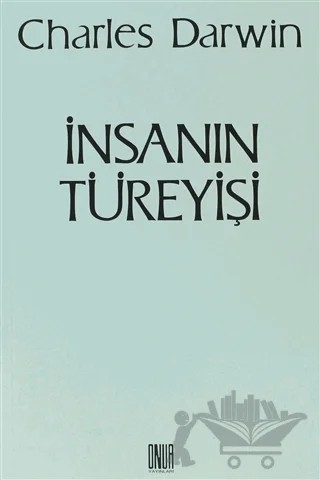 İnsanın Türeyişi – Charles Darwin – Sol ve Onur Yayınları kitap kapağı