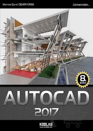 AUTOCAD 2017 – Mehmet Şamil Demiryürek – Kodlab Yayın Dağıtım kitap kapağı