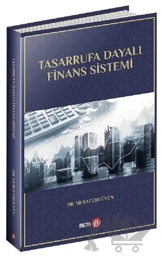 Tasarrufa Dayalı Finans Sistemi – Murat Ergüven – Beta Yayınevi kitap kapağı