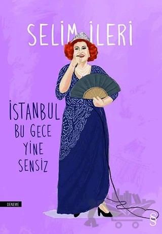 İstanbul Bu Gece Yine Sensiz – Selim İleri – Everest Yayınları kitap kapağı