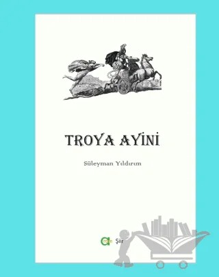 Troya Ayini – Süleyman Yıldırım – Aram Yayınları kitap kapağı