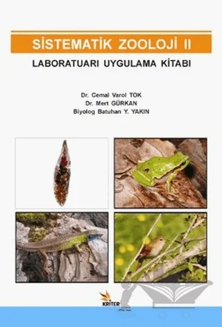 Sistematik Zooloji - 2 Laboratuarı Uygulama Kitabı – Batuhan Yaman Yakın, Cemal Varol Tok, Mert Gürkan – Kriter Yayınları kitap kapağı