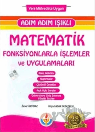 Adım Adım Işıklı Matematik Fonksiyonlarla İşlemler ve Uygulamaları – Dilşad Acar Dedeoğlu, Öznur Kaymaz – Bilal Işıklı Yayınları kitap kapağı
