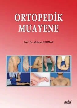 Ortopedik Muayene – Prof. Dr. Mehmet Çakmak – Nobel Tıp Kitabevleri kitap kapağı