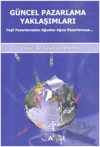 Güncel Pazarlama Yaklaşımları – Çağatan Taşkın – Alfa Aktüel Yayınları kitap kapağı