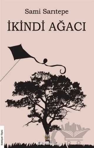 İkindi Ağacı – Sami Sarıtepe – Kitap Müptelası Yayınları kitap kapağı