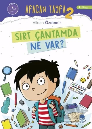 Afacan Tayfa 2 - Sırt Çantamda Ne Var (1. Sınıf) – Vildan Özdemir – Mavi Kirpi Yayınları kitap kapağı