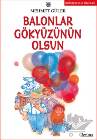 Balonlar Gökyüzünün Olsun – Mehmet Güler – Özyürek Yayınları kitap kapağı
