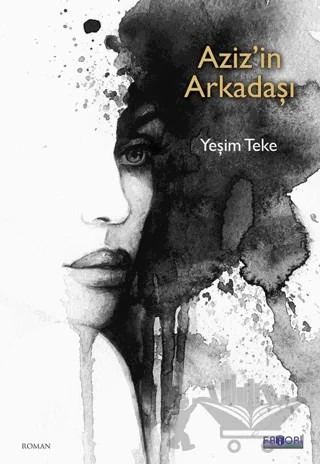 Aziz'in Arkadaşı – Yeşim Teke – Favori Yayınları kitap kapağı