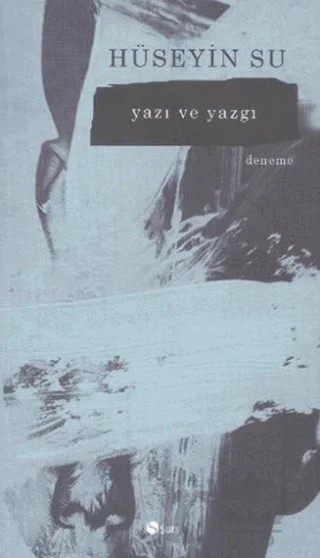 Yazı ve Yazgı – Hüseyin Su – Şule Yayınları kitap kapağı