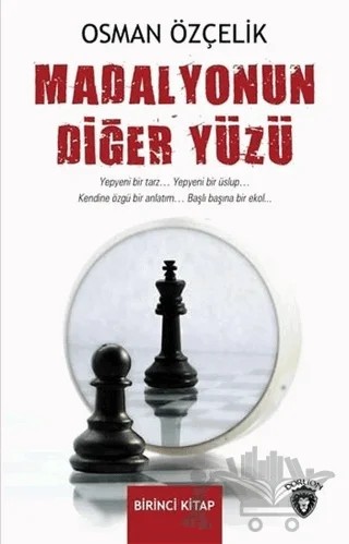 Madalyonun Diğer Yüzü Birinci Kitap – Osman Özçelik – Dorlion Yayınları kitap kapağı