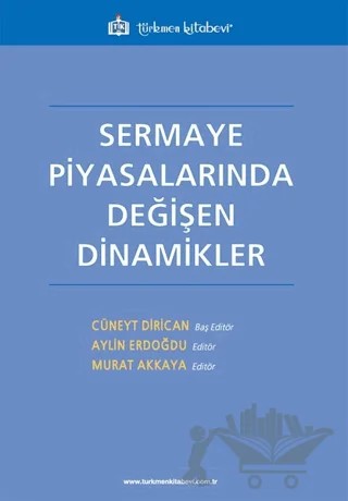 Sermaye Piyasalarında Değişen Dinamikler – Kolektif – Türkmen Kitabevi kitap kapağı