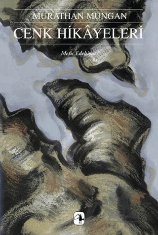 Cenk Hikayeleri – Murathan Mungan – Metis Yayınları kitap kapağı