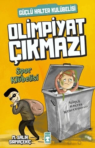 Spor Kulübelisi - Olimpiyat Çıkmazı – Mehmet Salih Sırmaçekiç – Timaş Çocuk kitap kapağı