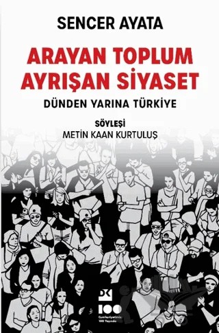 Arayan Toplum, Ayrışan Siyaset: Dünden Yarına Türkiye – Sencer Ayata – Doğan Kitap kitap kapağı