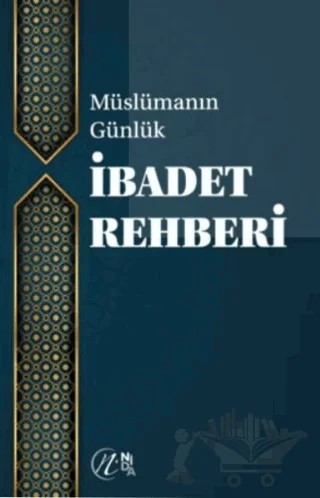 Müslümanın Günlük İbadet Rehberi – Kolektif – Nida Yayıncılık kitap kapağı