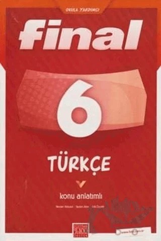 Final 6. Sınıf Türkçe Konu Anlatımlı – Adil Özçelik, Necdet Akbulut, Nedim Altın – Final Yayınları kitap kapağı