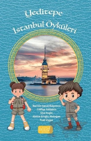 Yeditepe İstanbul Öyküleri – Fuat Uygur, Hatice Eroğlu Akdoğan, Lütfiye Gültekin, Nermin Şenol Kalyoncu, Oya Enğin – Bando Yayınları kitap kapağı