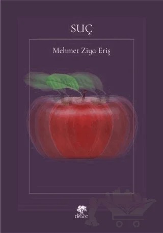 Suç – Mehmet Ziya Eriş – Delice Yayınevi kitap kapağı
