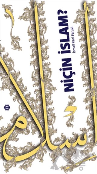 Niçin İslam? – İsmail Raci Faruki – Mahya Yayınları kitap kapağı
