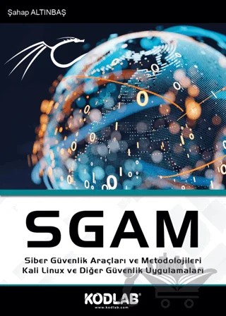 SGAM Siber Güvenlik Araçları ve Metodolojileri – Şahap Altınbaş – Kodlab Yayın Dağıtım kitap kapağı